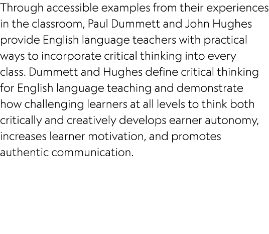 Through accessible examples from their experiences in the classroom, Paul Dummett and John Hughes provide English lan...