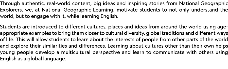 Through authentic, real world content, big ideas and inspiring stories from National Geographic Explorers, we, at Nat...
