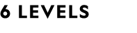 6 levelS
