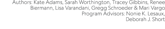 Authors: Kate Adams, Sarah Worthington, Tracey Gibbins, Renee Biermann, Lisa Varandani, Gregg Schroeder & Mari Vargo ...