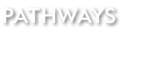 PATHWAYS