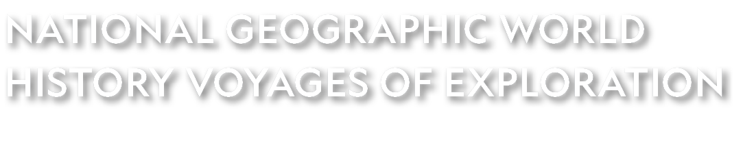 National Geographic World History Voyages of Exploration