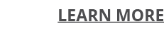 LEARN MORE