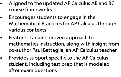 • Aligned to the updated AP Calculus AB and BC course frameworks • Encourages students to engage in the Mathematical ...