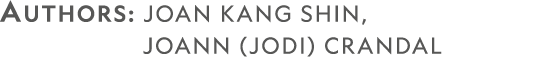 AUTHORS: joan Kang ShiN,          JoAnn (Jodi) CRANDAL 