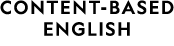 CONTENT-BASED ENGLISH