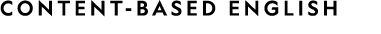 CONTENT-BASED ENGLISH