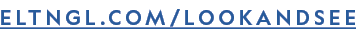 ELTNGL.COM/LOOKANDSEE