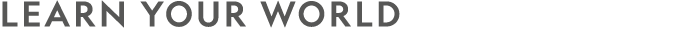 LEARN YOUR WORLD 