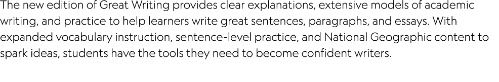 The new edition of Great Writing provides clear explanations, extensive models of academic writing, and practice to h...
