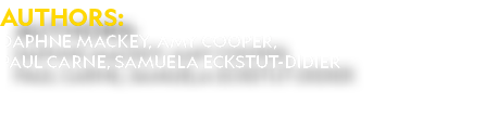 Authors: Daphne Mackey, Amy Cooper, Paul Carne, Samuela Eckstut-Didier