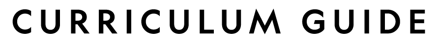 CURRICULUM GUIDE