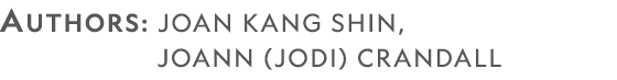 AUTHORS: joan Kang ShiN, JoAnn (Jodi) CRANDALL 