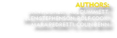 Authors: John Hughes, Paul Dummett, Helen Stephenson, Rolf Cook, Mara Pedretti, Colin Benn 