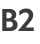 B2