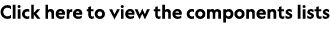 Click here to view the components lists