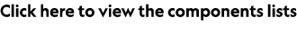 Click here to view the components lists