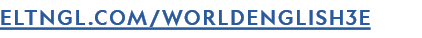 ELTNGL.COM/WORLDENGLISH3E