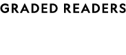 GRADED READERS
