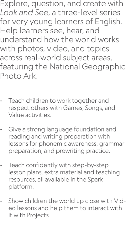 Explore, question, and create with Look and See, a three level series for very young learners of English. Help learne...