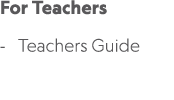 For Teachers Teachers Guide 
