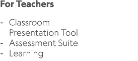 For Teachers Classroom Presentation Tool Assessment Suite Learning 