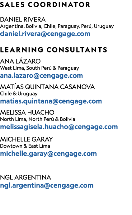  ﻿SALES COORDINATOR Daniel Rivera Argentina, Bolivia, Chile, Paraguay, Per , Uruguay daniel.rivera@cengage.com LEARNI...