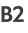 B2