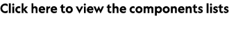 Click here to view the components lists