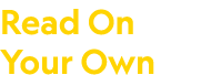 Read On Your Own