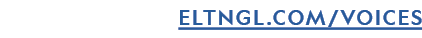 ELTNGL.COM/VOICES