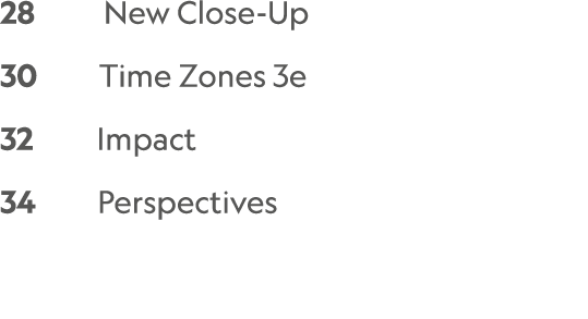 28 New Close Up 30 Time Zones 3e 32 Impact 34 Perspectives