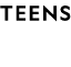 TEENS
