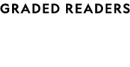GRADED READERS