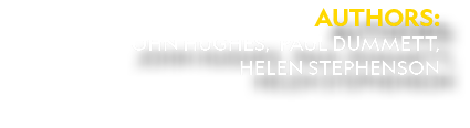 Authors: John Hughes, Paul Dummett, Helen Stephenson 