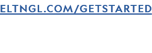 ELTNGL.COM/GETSTARTED