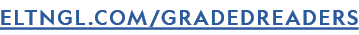 ELTNGL.COM/GRADEDREADERS