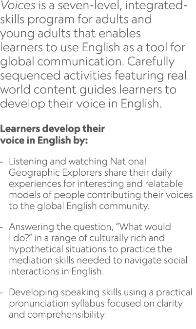 Voices is a seven level, integrated skills program for adults and young adults that enables learners to use English a...