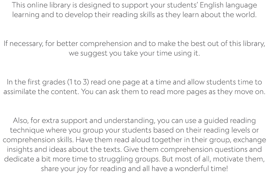 This online library is designed to support your students’ English language learning and to develop their reading skil...