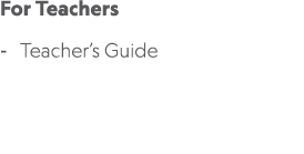 For Teachers Teacher’s Guide Authors: Kristin L. Johannsen, Martin Milner, Josephine 