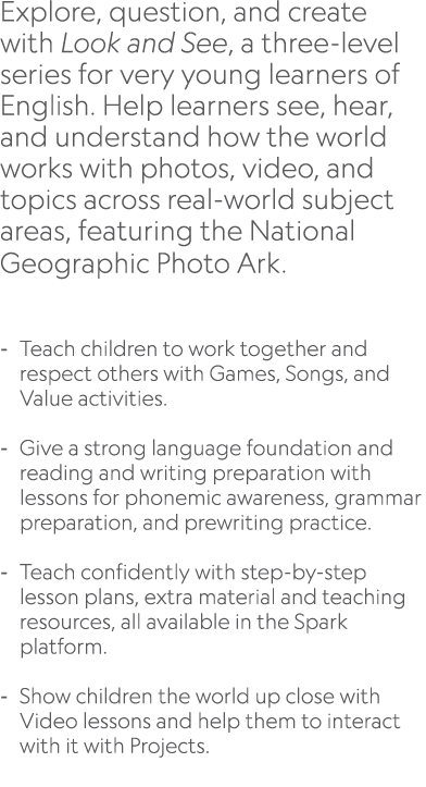 Explore, question, and create with Look and See, a three level series for very young learners of English. Help learne...