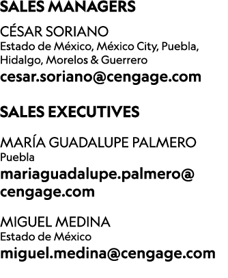 Sales managers C SAR SORIANO Estado de M xico, M xico City, Puebla, Hidalgo, Morelos & Guerrero cesar.soriano@cengage...