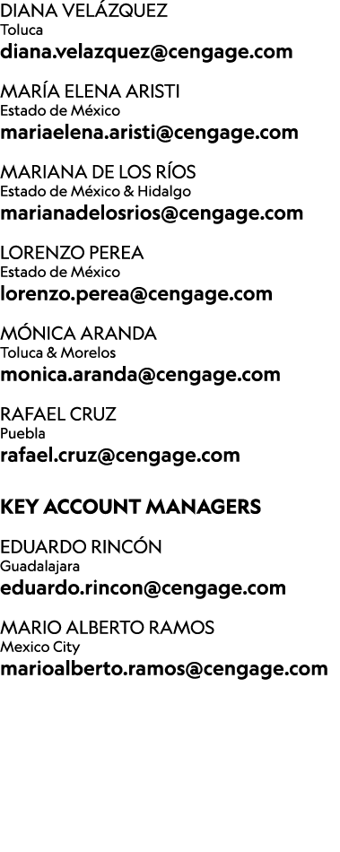 DIANA VEL ZQUEZ Toluca diana.velazquez@cengage.com Mar a Elena Aristi Estado de M xico mariaelena.aristi@cengage.com ...
