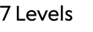 7 Levels