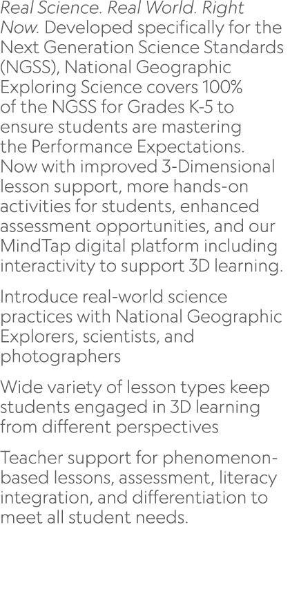 Real Science. Real World. Right Now. Developed specifically for the Next Generation Science Standards (NGSS), Nationa...