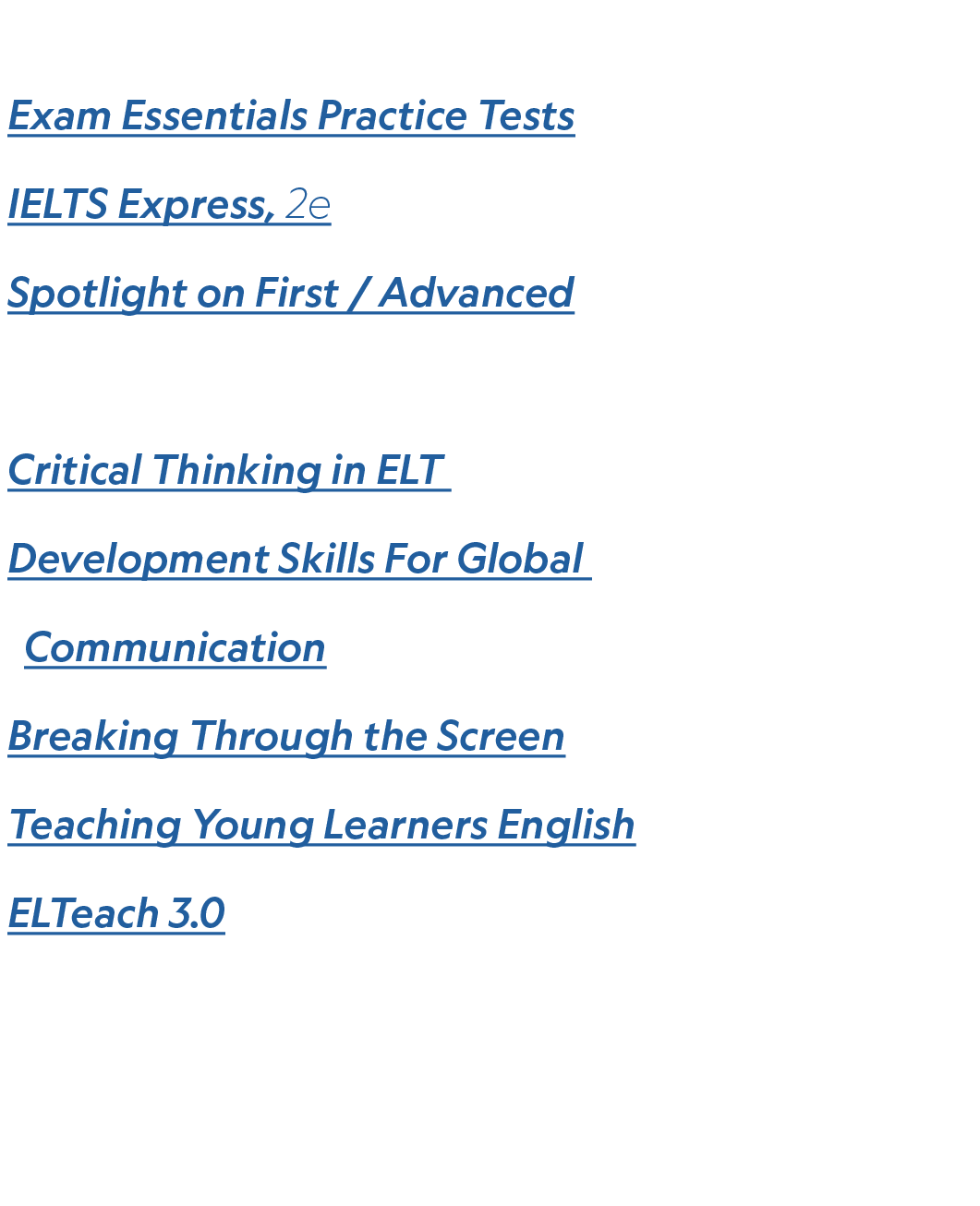 Exam Preparation Exam Essentials Practice Tests IELTS Express, 2e Spotlight on First / Advanced Professional Developm...