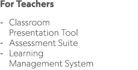 For Teachers Classroom Presentation Tool Assessment Suite Learning Management System 