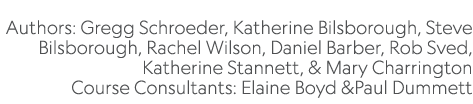  Authors: Gregg Schroeder, Katherine Bilsborough, Steve Bilsborough, Rachel Wilson, Daniel Barber, Rob Sved, Katherin...