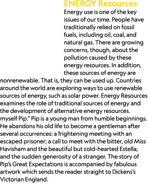 ENERGY Resources Energy use is one of the key issues of our time. People have traditionally relied on fossil fuels, i...
