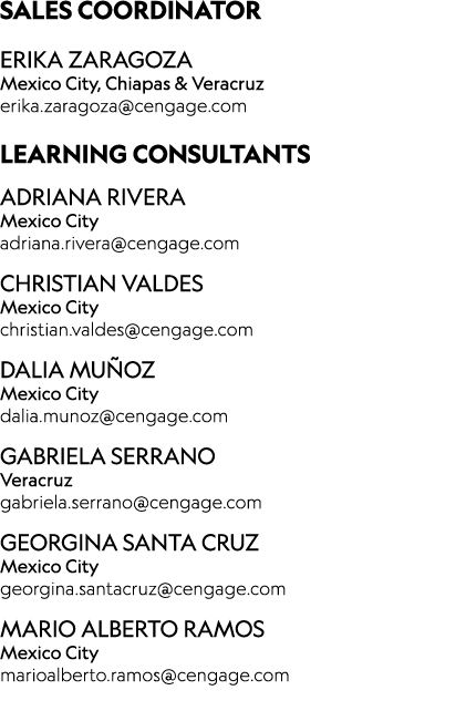 ﻿SALES COORDINATOR ERIKA ZARAGOZA Mexico City, Chiapas & Veracruz erika.zaragoza@cengage.com LEARNING CONSULTANTS Adr...